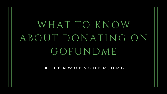 What to Know About Donating on GoFundMe